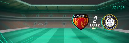LE MANS FC - PAU FC