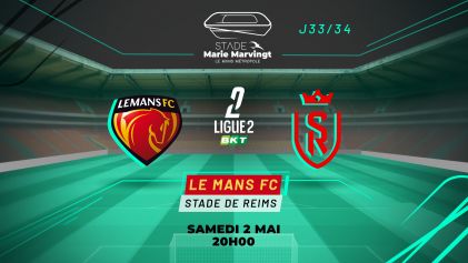 LE MANS FC - STADE DE REIMS